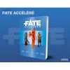 FATE - Fate Accéléré