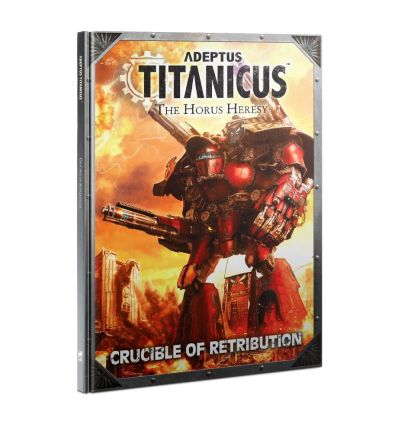 Adeptus Titanicus - Crucible of Retribution (Anglais)