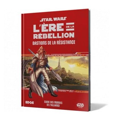 Star Wars L'ere De La Rebellion - guide Des Mondes De L'Alliance