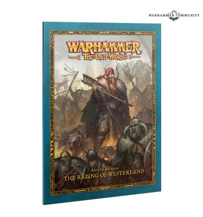 The Old World - ARCANE JOURNAL: THE RAZING OF WESTERLAND
