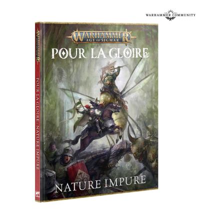 Warhammer AOS - POUR LA GLOIRE: NATURE IMPURE (FRANCAIS)