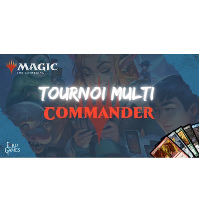 Soirée Magic Multi-Commander - 21 mars 2026 - 20h00