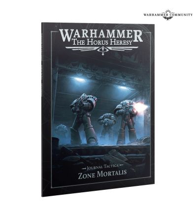 Horus Heresy - JOURNAL TACTICA: ZONE MORTALIS